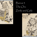 Zenki and Goki
